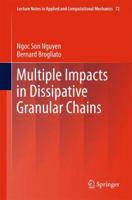 Multiple Impacts in Dissipative Granular Chains 3642437753 Book Cover