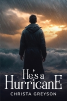 He's a hurricane 9154782392 Book Cover