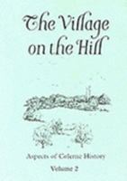 Village on the Hill (Colerne History) 0951572830 Book Cover
