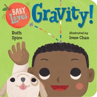 Baby Loves Gravity! 1623541158 Book Cover