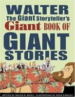 Walter the Giant Storyteller's Giant Book of Giant Stories 0802789749 Book Cover
