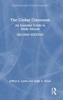 The Global Classroom: An Essential Guide to Study Abroad (International Studies Intensives) 1032801190 Book Cover