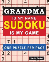 Sudoku For Grandma: Large print Easy Sudoku Puzzle Book Gift For grandma Appreciation Birthday Mothers Day & Retirement B08CGDNMRR Book Cover