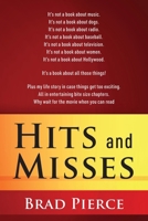 Hits and Misses: It's not a book about music. It's not a book about dogs. It's not a book about radio. It's not a book about baseball. It's not a book ... It's not a book about Hollywood. It's a 1977283004 Book Cover