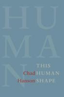 This Human Shape 1937693856 Book Cover