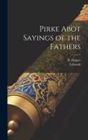 Pirke Abot: Sayings of the Fathers 1117444007 Book Cover