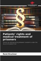 Patients' rights and medical treatment of prisoners 620986788X Book Cover
