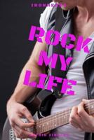 Ironheart 2 Leseprobe: Rock My Life 153369110X Book Cover