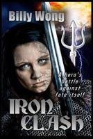 Iron Clash 1495947327 Book Cover