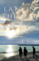 Late in the Day 1639885331 Book Cover