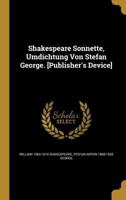 Shakespeare Sonnette, Umdichtung von Stefan George. [Publisher's Device] 1019277467 Book Cover