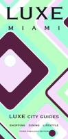 Luxe Miami (Luxe City Guides) 9628935879 Book Cover