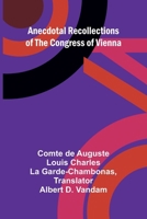 Anecdotal Recollections of the Congress of Vienna 9366383262 Book Cover