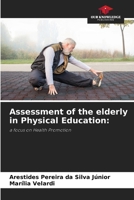 Assessment of the elderly in Physical Education 6207287274 Book Cover