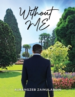 Without Me 1493132393 Book Cover