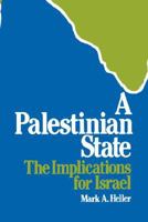 A Palestinian State : The Implications for Israel 088730866X Book Cover