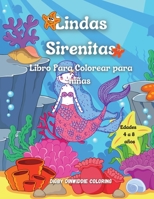 Lindas Sirenitas: Libro para colorear para ni�as de 4 a 8 a�os: 60 lindas y �nicas p�ginas para colorear / Libro para colorear sirenas para ni�os 1716274834 Book Cover