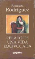 Relato de una vida equivocada 970050946X Book Cover