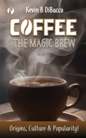 Coffee The Mugic Brew 9359830976 Book Cover