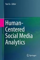 Human-Centered Social Media Analytics 3319347098 Book Cover