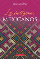 Los indígenas mexicanos 607452565X Book Cover