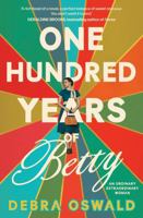 One Hundred Years of Betty 1761470612 Book Cover