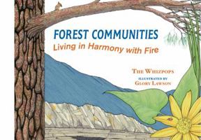 Forest Communities: Living in Harmony with Fire 0878426744 Book Cover