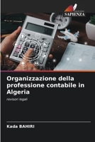 Organizzazione della professione contabile in Algeria (Italian Edition) 6208962552 Book Cover