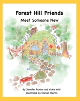 Forest Hill Friends Meet Someone New B0DKBPZ7NH Book Cover
