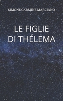 Le figlie di Th�lema B09GZKQ1X3 Book Cover