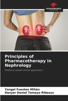 Principles of Pharmacotherapy in Nephrology 6209017541 Book Cover