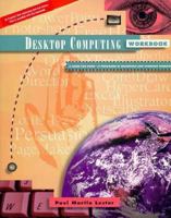 Desktop Computing Workbook: A Guide for Using 15 Programs in Macintosh and Windows Formats (Mass Communication) 053450566X Book Cover