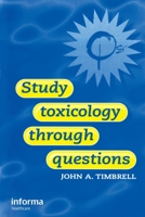 Study Toxicology Through Questions 0748406956 Book Cover