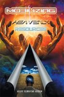 Mobilizing Heavenly Resources 1499086172 Book Cover
