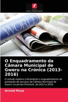 O Enquadramento da Câmara Municipal de Gweru na Crónica (2013-2016) 6203375020 Book Cover
