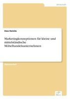 Marketingkonzeptionen Fur Kleine Und Mittelstandische Mobelhandelsunternehmen 3838659724 Book Cover