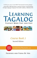 Learning Tagalog - Fluency Made Fast and Easy - Course Book 2 (Part of 7-Book Set) Color + Free Audio Download 3902909048 Book Cover
