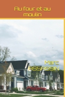 Au four et au moulin (Les enquêtes de l'inspecteur Crémant) (French Edition) B0DPV4ZVFQ Book Cover