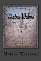 Shadow Walkers: Book 3 of the Princess Ventures Trilogy 1440487987 Book Cover