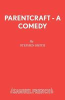 Parentcraft (Acting Edition) 0573122148 Book Cover