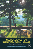 Neuroscience for Designing Green Spaces: Contemplative Landscapes 1032280638 Book Cover