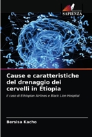 Cause e caratteristiche del drenaggio dei cervelli in Etiopia: Il caso di Ethiopian Airlines e Black Lion Hospital 6203158399 Book Cover