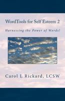 WordTools for Self Esteem 2: Harnessing the Power of Words! 1947745077 Book Cover