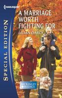 A Marriage Worth Fighting For 0373656823 Book Cover
