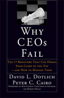 Why CEO's Fail:  The 11 Behaviors That Can Derail Your Climb to the Top and How to Manage Them 0787967637 Book Cover