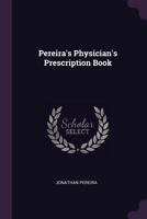 Pereira'S Physician'S Prescription Book 1377349799 Book Cover