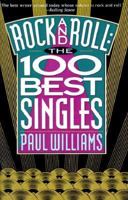 Rock and Roll: The 100 Hundred Best Singles 0881849669 Book Cover