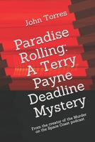 Paradise Rolling: A Terry Payne Deadline Mystery (Paradise #1) 1677387246 Book Cover