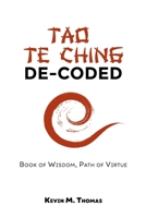 Tao Te Ching De-Coded 1948265117 Book Cover