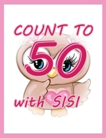 Count To 50 with SISI B0G6XC165Y Book Cover